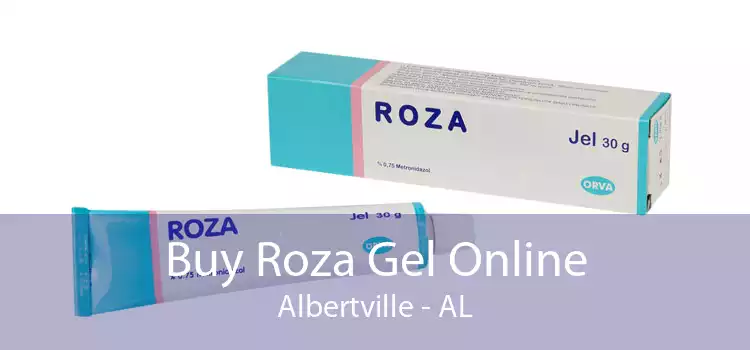 Buy Roza Gel Online Albertville - AL