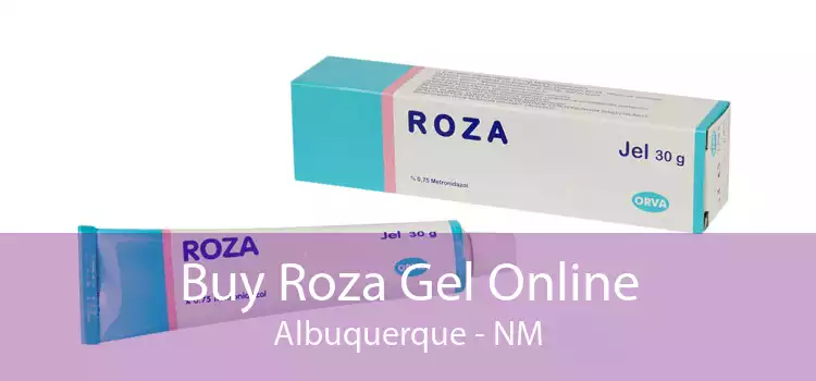 Buy Roza Gel Online Albuquerque - NM