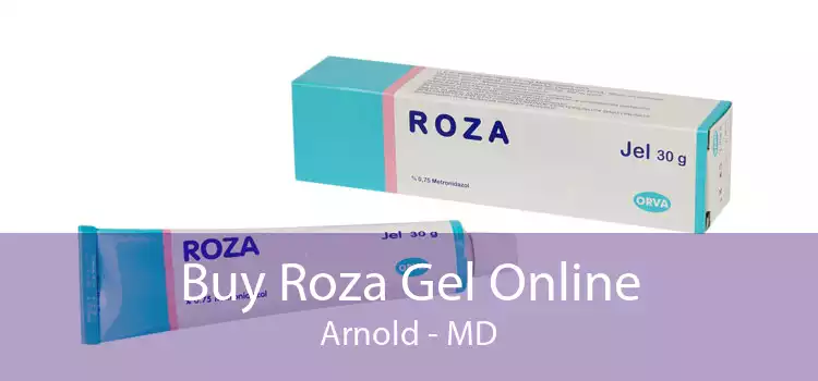 Buy Roza Gel Online Arnold - MD