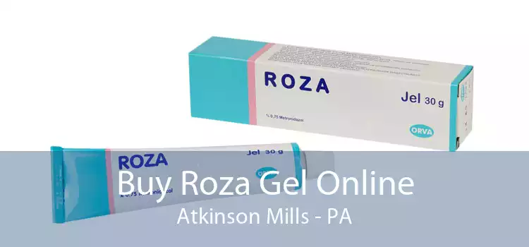 Buy Roza Gel Online Atkinson Mills - PA