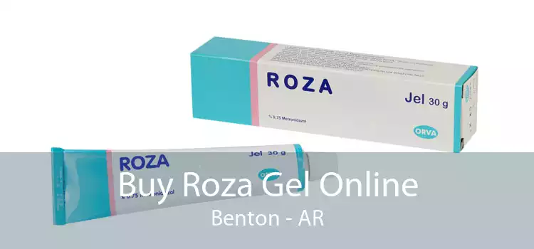 Buy Roza Gel Online Benton - AR