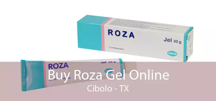 Buy Roza Gel Online Cibolo - TX
