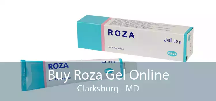Buy Roza Gel Online Clarksburg - MD