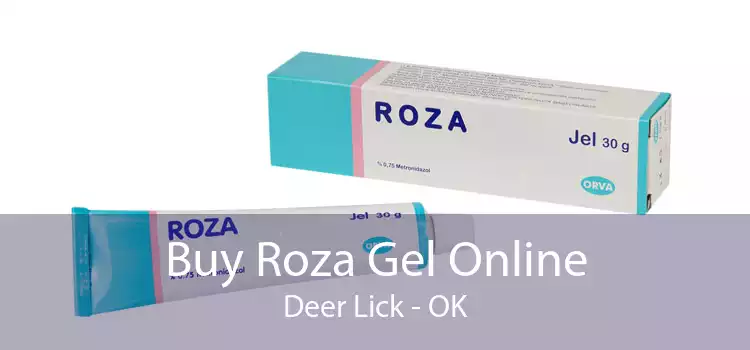 Buy Roza Gel Online Deer Lick - OK